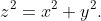 z^2=x^2+y^2.