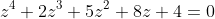 z^4+2z^3+5z^2+8z+4=0