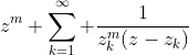 z^m \sum_{k=1}^{\infty} \frac{1}{z_k^m(z-z_k)}