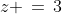 z \,=\,3\;\!\sqrt{3}e^{\pi i} 