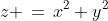 z \,=\,x^2+y^2