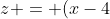z = (x-4)^{1/3},
