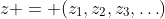 z = (z_1,z_2,z_3,\ldots)