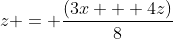z = \frac{(3x + 4z)}{8}