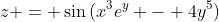 z = \sin{(x^3e^y - 4y^5)}