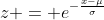 z = {e^{-\frac{x-\mu}{\sigma}}}