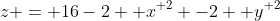 z = 16-2 { x}^{ 2} -2 { y}^{ 2}
