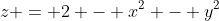 z = 2 - x^2 - y^2