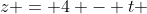 z = 4 - t 