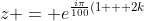 z = e^{\frac{i\pi}{100}(1 + 2k)}