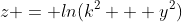 z = ln(k^2 + y^2)