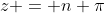 z = n \pi