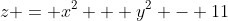 z = x^2 + y^2 - 11
