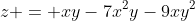 z = xy-7x^2y-9xy^2