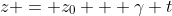z = z_0 + \gamma t