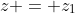 z = z_1