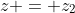 z = z_2