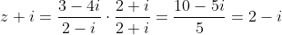 z+i=\frac{3-4i}{2-i}\cdot\frac{2+i}{2+i}=\frac{10-5i}{5}=2-i
