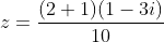 z=\frac{(2+1)(1-3i)}{10}