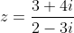z=\frac{3+4i}{2-3i}