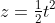 z=\tfrac{1}{2}t^2