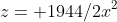 z= 1944/2x^2