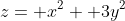 z= x^2+ 3y^2