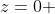 z=0 