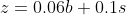 z=0.06b+0.1s