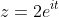 z=2e^{it}