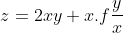 z=2xy+x.f\frac{y}{x}