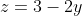 z=3-2y