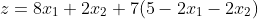 z=8x_1+2x_2+7(5-2x_1-2x_2)