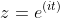 z=e^{(it)}