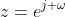 z=e^{j \omega}