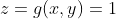 z=g(x,y)=1