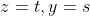 z=t,y=s