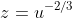 z=u^{-2/3}