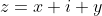 z=x+i y
