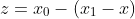 z=x_0-(x_1-x)