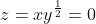 z=xy^{\frac{1}{2}}=0