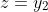 z=y_{2}