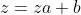 z=za+b