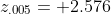 z_{.005}= 2.576