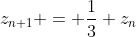 z_{n+1} = \frac{1}{3} z_n