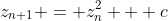 z_{n+1} = z_n^2 + c