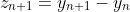 z_{n+1}=y_{n+1}-y_n
