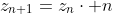 z_{n+1}=z_n\cdot n