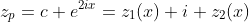 z_{p}=c e^{2ix}=z_{1}(x)+i z_{2}(x)
