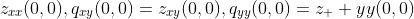 z_{xx}(0,0),q_{xy}(0,0)=z_{xy}(0,0),q_{yy}(0,0)=z_  {yy}(0,0)